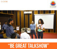 Be Great Talkshow